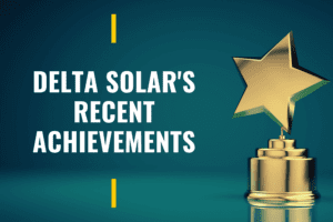 Delta Solar's Recent Achievements